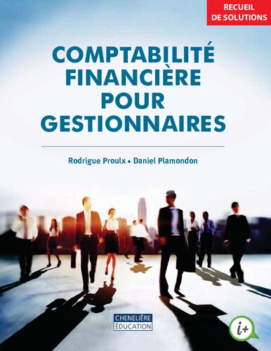 Comptabilité financière pour gestionnaires - Recueil de solutions