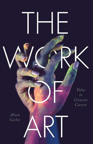 The Work of Art: Value in Creative Careers