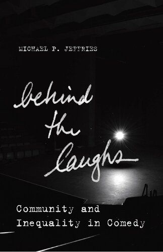 Behind the Laughs: Community and Inequality in Comedy