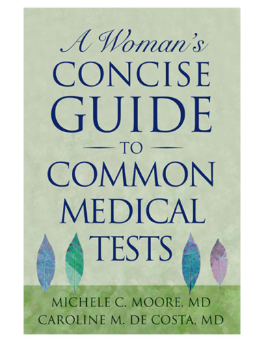 A Woman's Concise Guide to Common Medical Tests