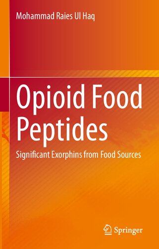 Opioid Food Peptides: Significant Exorphins from Food Sources