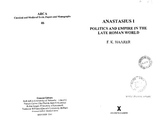 Anastasius I: Politics and Empire in the Late Roman World