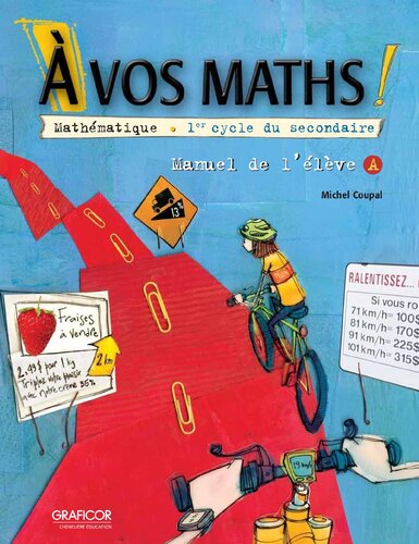 À vos maths! mathématique, 1er cycle du secondaire. Manuel de l’élève A