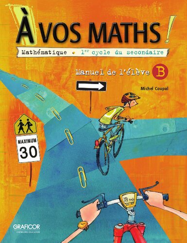 À vos maths! mathématique, 1er cycle du secondaire. Manuel de l’élève B