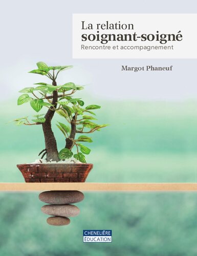 La relation soignant-soigné : rencontre et accompagnement
