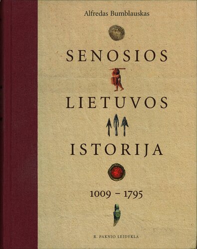 Senosios Lietuvos istorija, 1009-1795