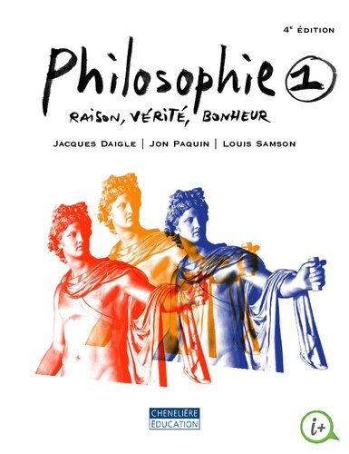 Philosophie 1 Raison, vérité, bonheur