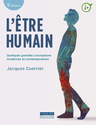 L'être humain : quelques grandes conceptions modernes et contemporaines