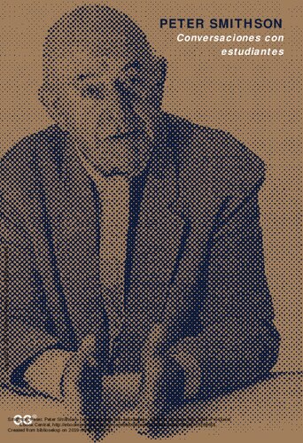 Peter Smithson: Conversaciones con estudiantes