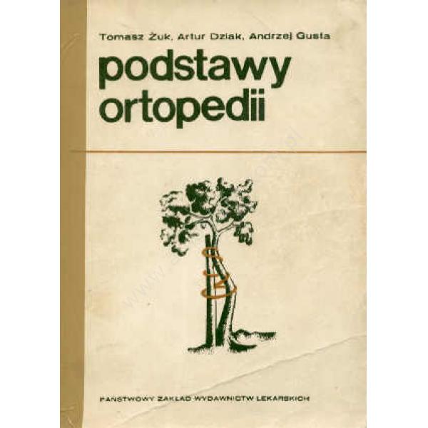 Podstawy ortopedii i traumatologii