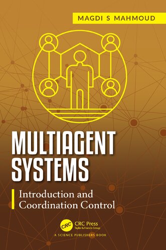 Multiagent Systems: Introduction and Coordination Control