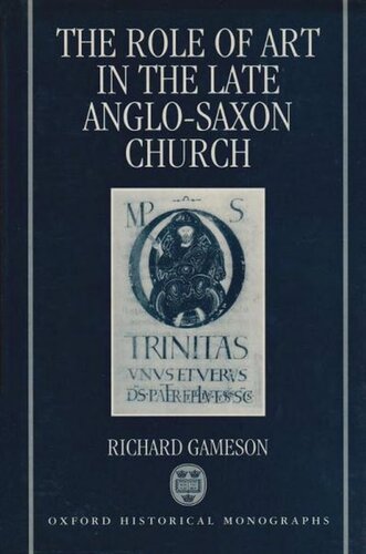 The Role of Art in the Late Anglo-Saxon Church