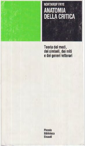 Anatomia della critica. Teoria dei modi, dei simboli, dei miti e dei generi letterari