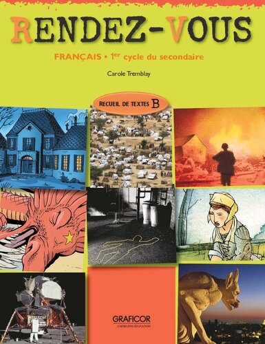 Rendez-vous B : français, 1er cycle du secondaire. Recueil de textes B