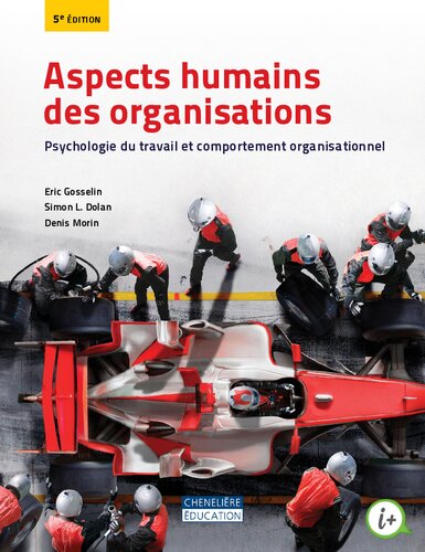 Aspects humains des organisations : psychologie du travail et comportement organisationnel