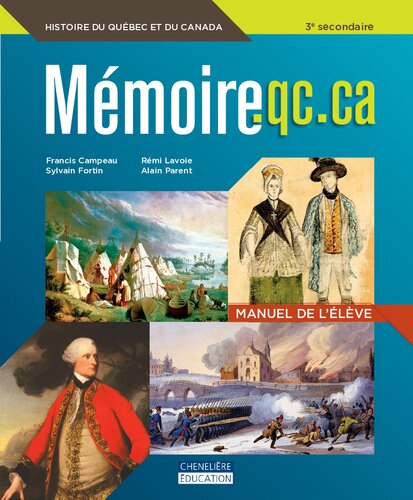 Mémoire.qc.ca – Des origines à 1840 : histoire du Québec et du Canada 3e secondaire. Manuel de l'élève
