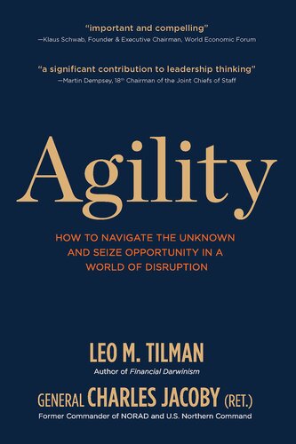 Agility: How to Navigate the Unknown and Seize Opportunity in a World of Disruption