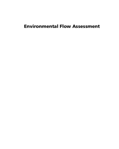 Environmental Flow Assessment: Methods and Applications