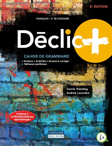 Déclic+ : français, 2e secondaire. Cahier de grammaire