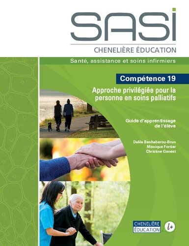 SASI Chenelière éducation : Compétence 19 Approche privilégiée pour la personne en soins palliatifs. Guide d'apprentissage de l'élève.