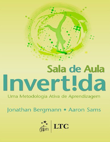 Sala de aula invertida: uma metodologia ativa de aprendizagem