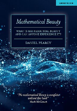 Mathematical Beauty: What is Mathematical Beauty and Can Anyone Experience It?