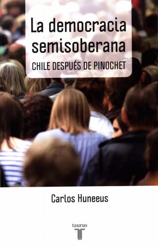 La democracia semisoberana: Chile después de Pinochet
