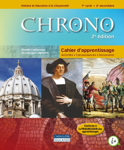 Chrono : histoire et éducation à la citoyenneté, 1er cycle, 2e secondaire. Cahier d'apprentissage