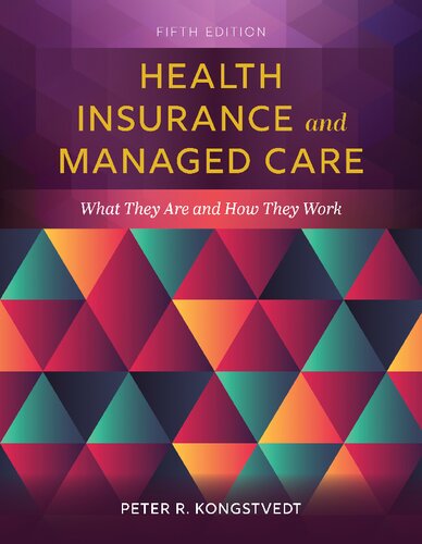 Health insurance and managed care : what they are and how they work