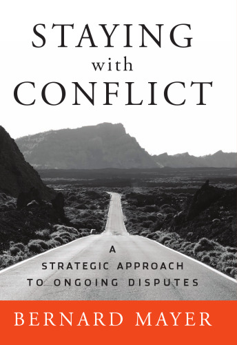 Staying with Conflict: A Strategic Approach to Ongoing Disputes