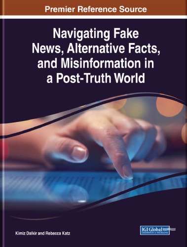 Navigating Fake News, Alternative Facts, And Misinformation In A Post-Truth World
