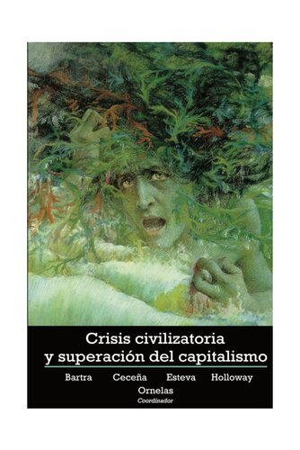Crisis civilizatoria y superacion del capitalismo (Spanish Edition)