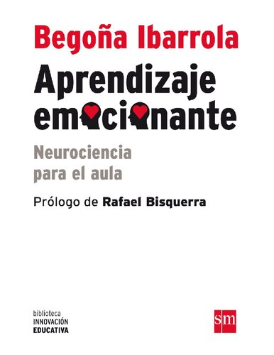 Aprendizaje emocionante: neurociencia para el aula