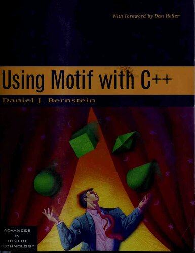 Using Motif with C++ (SIGS: Advances in Object Technology)