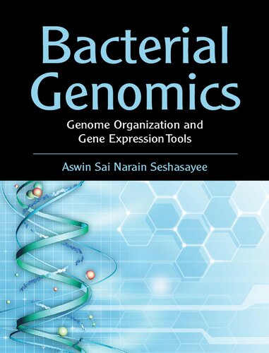 Bacterial Genomics: Genome Organization and Gene Expression Tools