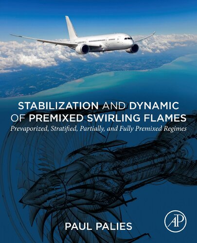 Stabilization and Dynamic of Premixed Swirling Flames: Prevaporized, Stratified, Partially, and Fully Premixed Regimes
