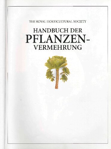 THE ROYAL HORTICULTURAL SOCIETY. HANDBUCH DER PFLANZENVERMEHRUNG