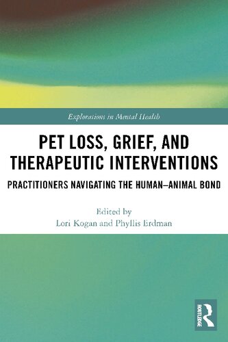 Pet Loss, Grief, and Therapeutic Interventions: Practitioners Navigating the Human-Animal Bond