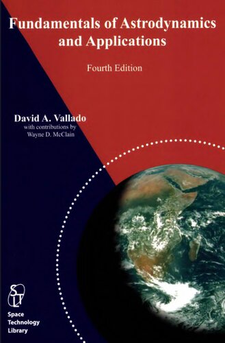 Fundamentals of Astrodynamics and Applications, 4th ed. (Space Technology Library)