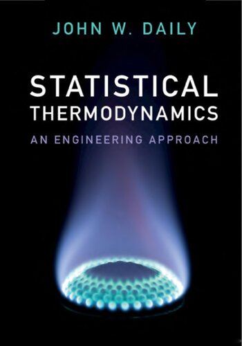 Statistical Thermodynamics ; An Engineering Approach