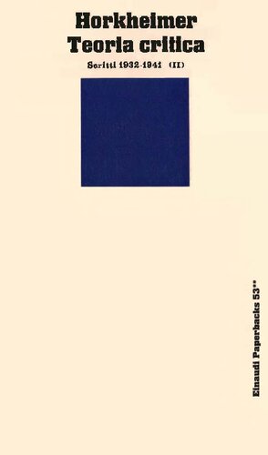 Teoria critica. Scritti 1932-41