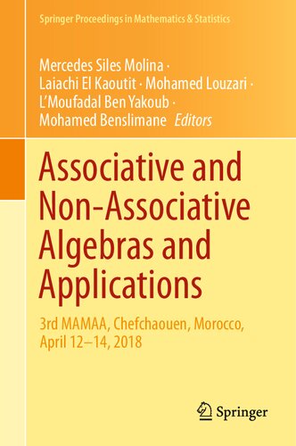 Associative and Non-Associative Algebras and Applications: 3rd MAMAA, Chefchaouen, Morocco, April 12-14, 2018 (Springer Proceedings in Mathematics & Statistics)