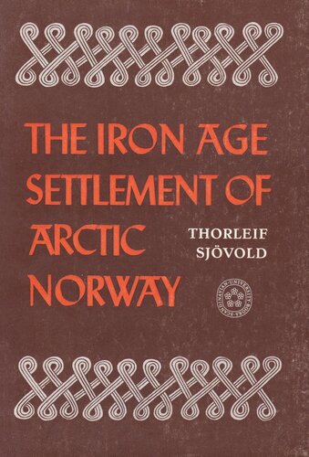The Iron Age Settlement of Arctic Norway: A Study in the Expansion of European Iron Age Culture Within the Arctic Circle. Vol. 1. Early Iron Age (Roman and Migration Periods)