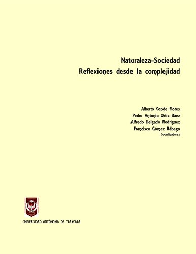 Naturaleza-Sociedad. Reflexiones desde la complejidad