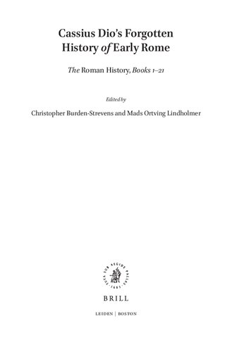 Cassius Dio's Forgotten History of Early Rome: the Roman History, Book 1-21