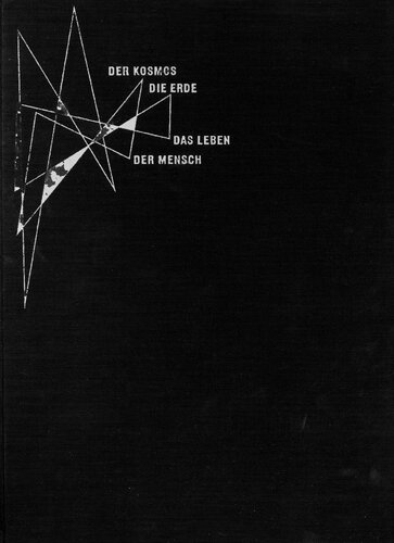 Die Welt. Woher sie kommt. Wohin sie geht