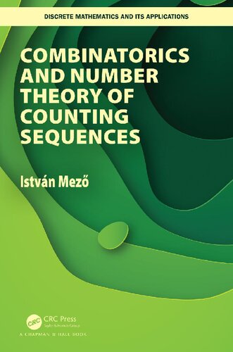 Combinatorics and Number Theory of Counting Sequences (Discrete Mathematics and Its Applications)