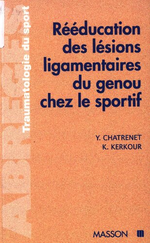 Reeducation des lesions ligamentaires du genou chez le sportif