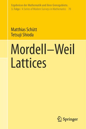 Mordell–Weil Lattices (Ergebnisse der Mathematik und ihrer Grenzgebiete. 3. Folge / A Series of Modern Surveys in Mathematics)