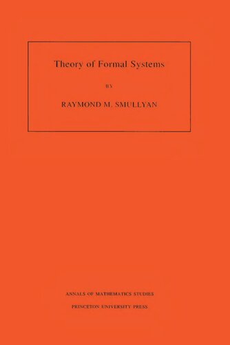 Theory of Formal Systems. (AM-47), Volume 47 (Annals of Mathematics Studies (47))